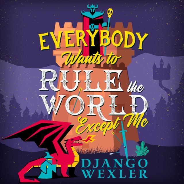 Everybody Wants to Rule the World Except Me