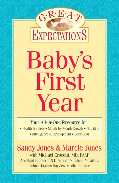 Great Expectations: Baby’s First Year