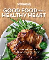 Good Housekeeping Good Food for a Healthy Heart