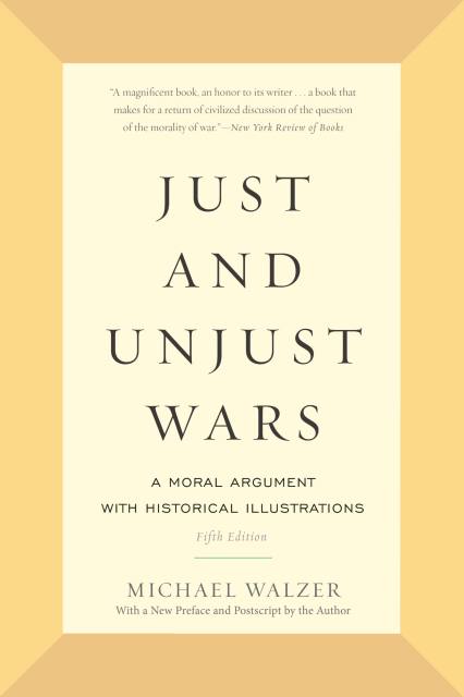 Just and Unjust Wars
