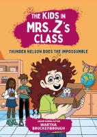 The Kids in Mrs. Z’s Class: Thunder Nelson Does the Impossumble