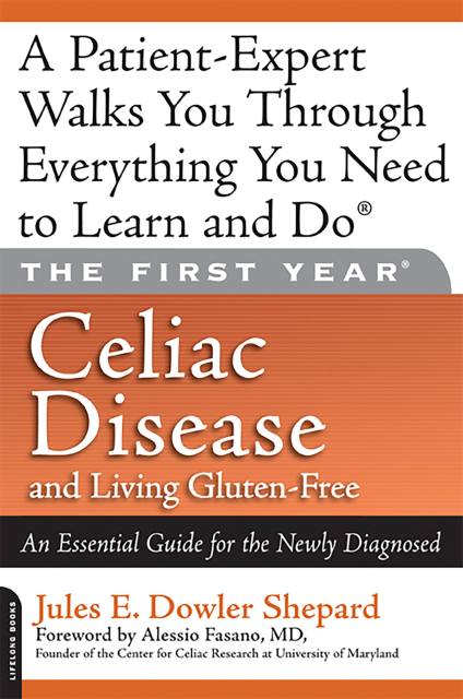 The First Year: Celiac Disease and Living Gluten-Free