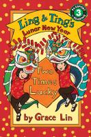 Ling & Ting’s Lunar New Year: Two Times Lucky
