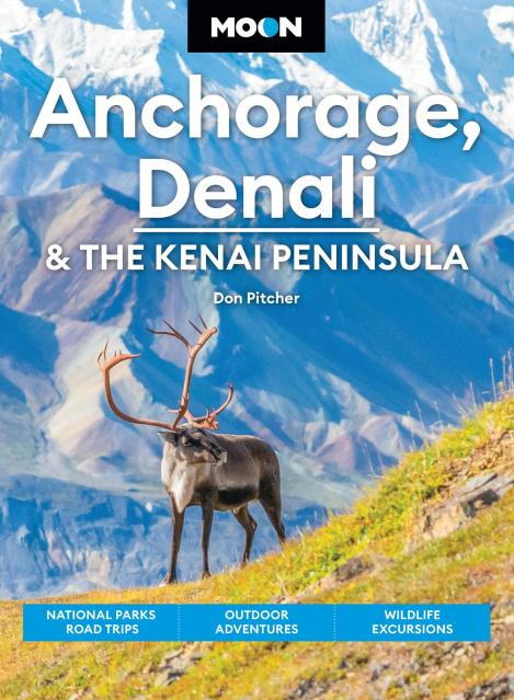 Moon Anchorage, Denali & the Kenai Peninsula