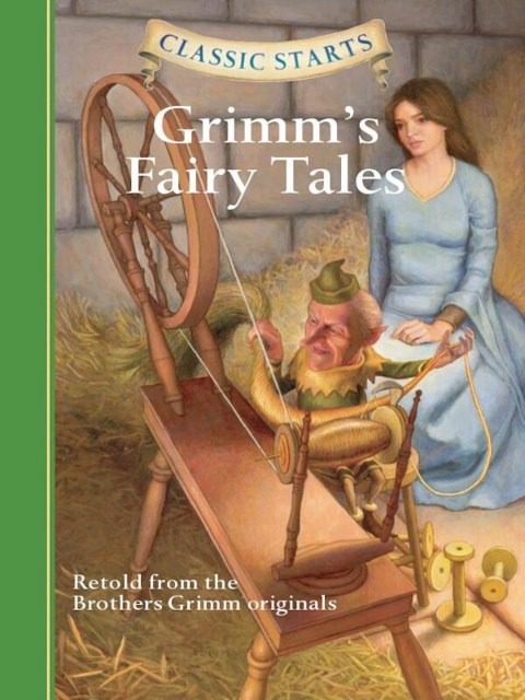 Classic Starts®: Grimm’s Fairy Tales