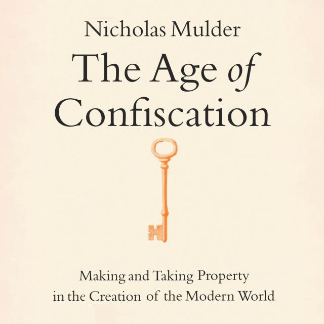 The Age of Confiscation