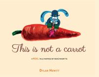 This Is Not a Carrot