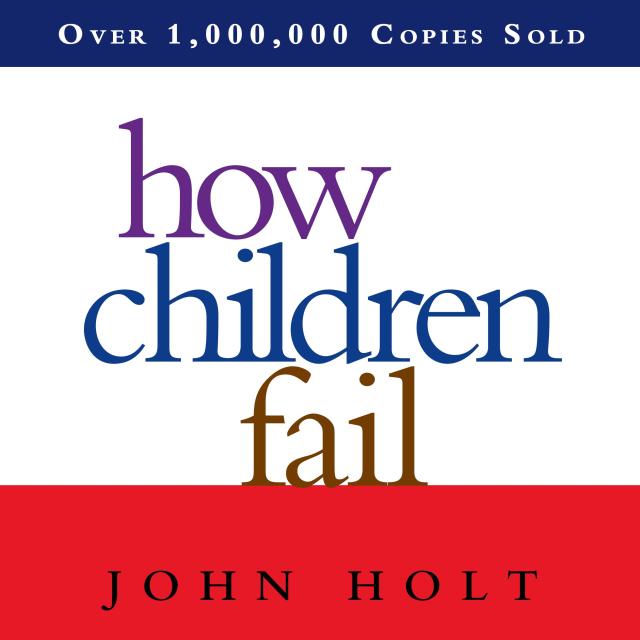 How Children Fail