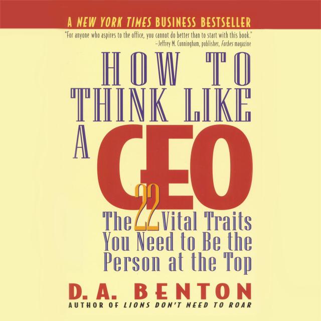 How to Think Like a CEO