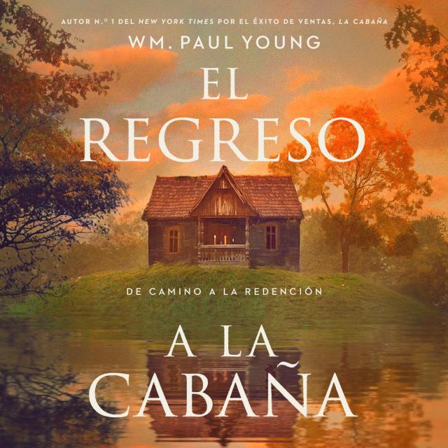 El regreso a la Cabaña (Return to the Shack)