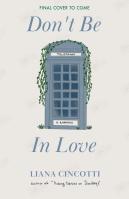 Don’t Be In Love