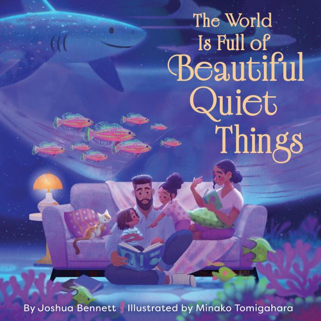 The World Is Full of Beautiful Quiet Things