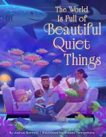 The World Is Full of Beautiful Quiet Things