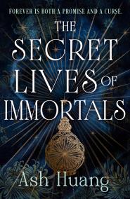 The Secret Lives of Immortals