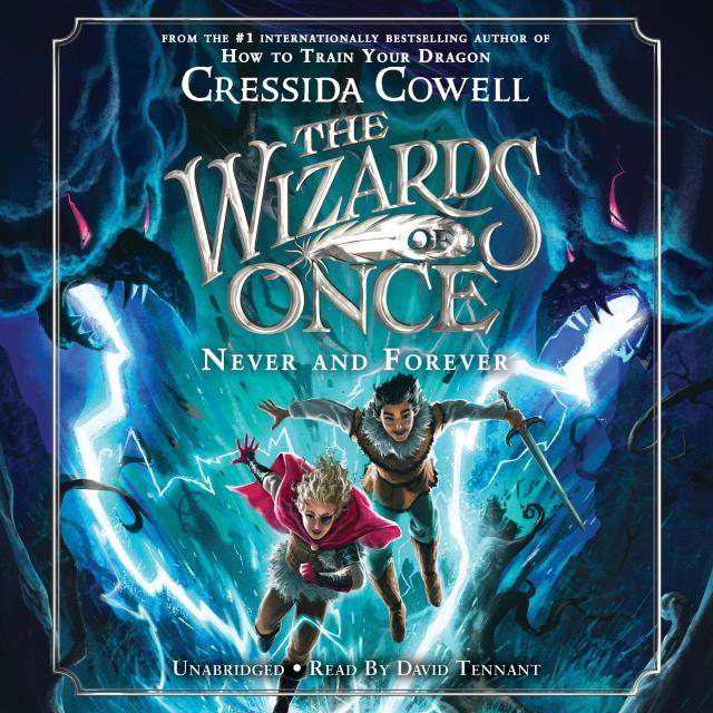 The Wizards of Once: Never and Forever