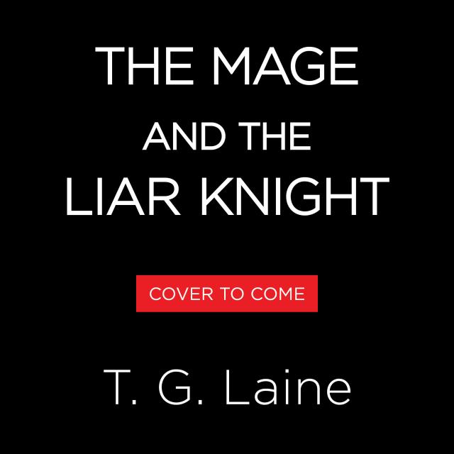 The Mage and the Liar Knight