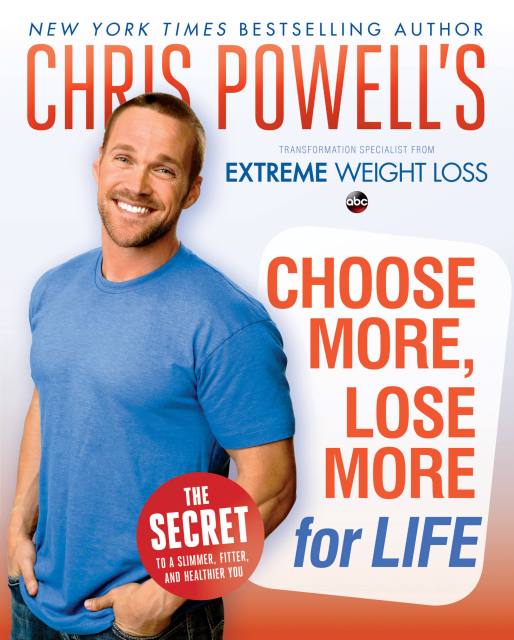 Chris Powell’s Choose More, Lose More for Life